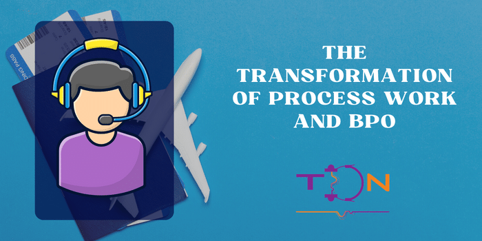 The Transformation of Process Work and BPO